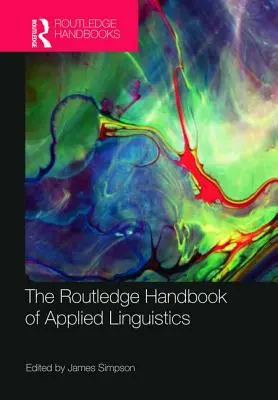 Manualul Routledge de lingvistică aplicată - The Routledge Handbook of Applied Linguistics