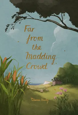 Departe de mulțimea nebună (Far from the Madding Crowd) - Far from the Madding Crowd
