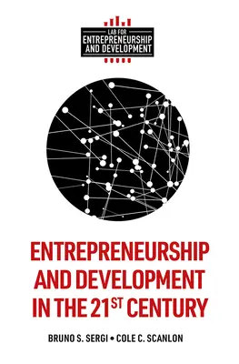 Antreprenoriatul și dezvoltarea în secolul XXI - Entrepreneurship and Development in the 21st Century