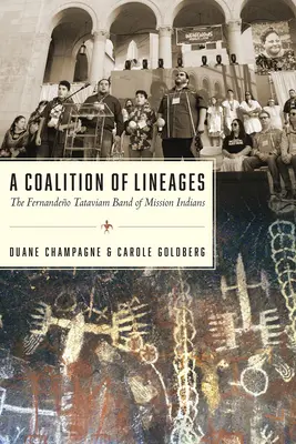 O coaliție a neamurilor: Fernandeo Tataviam Band of Mission Indians - A Coalition of Lineages: The Fernandeo Tataviam Band of Mission Indians