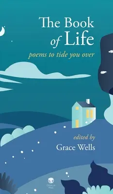 Cartea vieții: Poezii pentru a vă ajuta să treceți peste - The Book of Life: Poems to Tide You Over