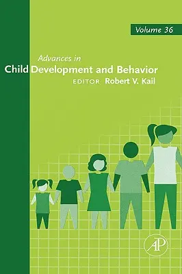 Advances in Child Development and Behavior: Volumul 35 - Advances in Child Development and Behavior: Volume 35