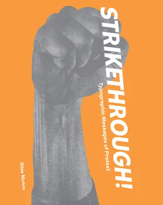 Strikethrough: Mesaje tipografice de protest - Strikethrough: Typographic Messages of Protest