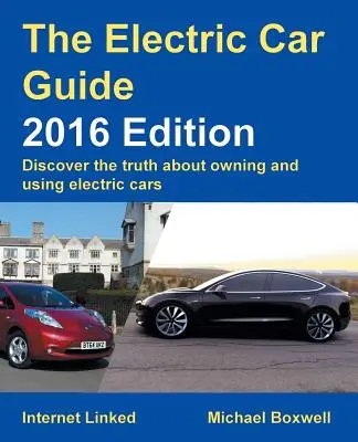Ghidul mașinilor electrice: Ediția 2016 - Electric Car Guide: 2016 Edition