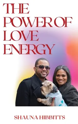 Puterea energiei iubirii - The Power of Love Energy