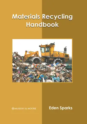 Manual de reciclare a materialelor - Materials Recycling Handbook