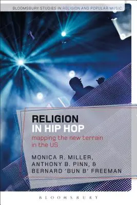 Religia în Hip Hop: Cartografierea noului teren în SUA - Religion in Hip Hop: Mapping the New Terrain in the US