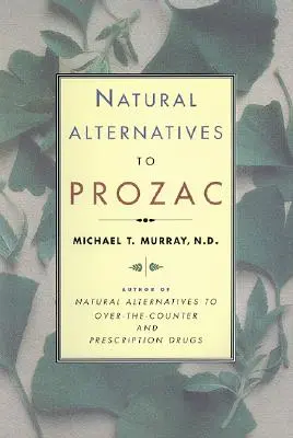 Alternative naturale (P Rozac) la Prozac - Natural Alternatives (P Rozac) to Prozac