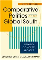 Politica comparată a sudului global - Legătura dintre concepte și cazuri - Comparative Politics of the Global South - Linking Concepts & Cases