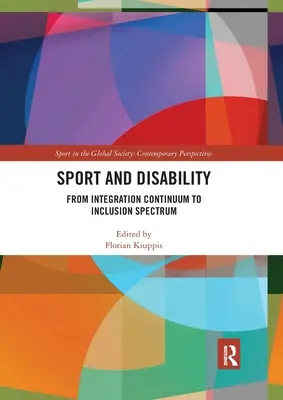 Sportul și dizabilitatea: De la continuitatea integrării la spectrul incluziunii - Sport and Disability: From Integration Continuum to Inclusion Spectrum