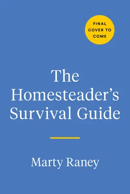 Supraviețuirea gospodăriei: Ghidul unui cunoscător pentru marea ta evadare - Homestead Survival: An Insider's Guide to Your Great Escape