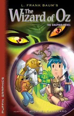 Vrăjitorul din Oz: Roman grafic - The Wizard of Oz: The Graphic Novel