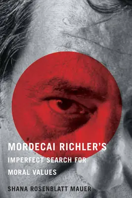Căutarea imperfectă a valorilor morale a lui Mordecai Richler - Mordecai Richler's Imperfect Search for Moral Values