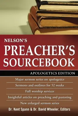 Nelson's Preacher's Sourcebook: Ediția Apologetică - Nelson's Preacher's Sourcebook: Apologetics Edition