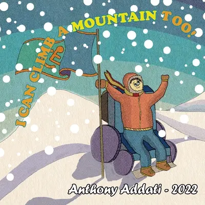 Și eu pot urca un munte! - I can climb a mountain too!