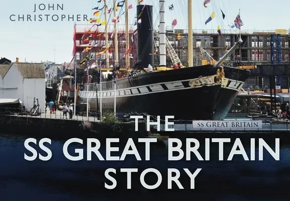 Povestea SS Great Britain - The SS Great Britain Story