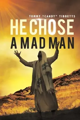 El a ales un nebun - He Chose A Madman