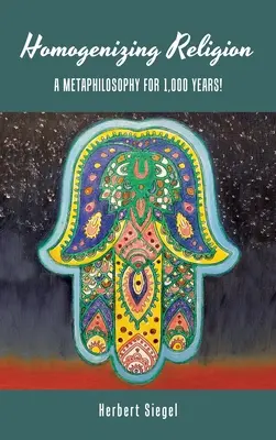 Omogenizarea religiei: O metafilosofie pentru 1.000 de ani! - Homogenizing Religion: A Metaphilosophy for 1,000 Years!