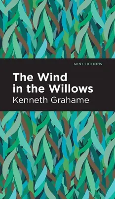 Vântul în sălcii (The Wind in the Willows) - The Wind in the Willows