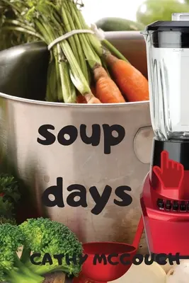 Zile de supă - Soup Days