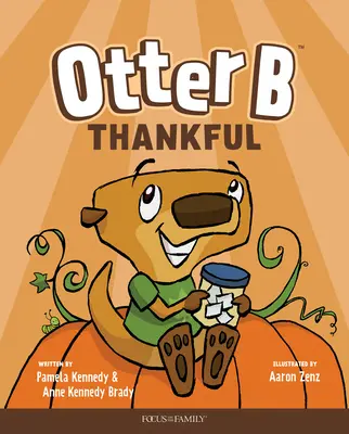 Otter B Recunoscător - Otter B Thankful