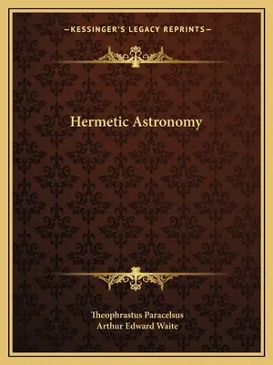 Astronomia hermetică - Hermetic Astronomy