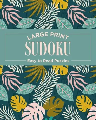 Sudoku cu tipar mare: Puzzle-uri ușor de citit - Large Print Sudoku: Easy to Read Puzzles