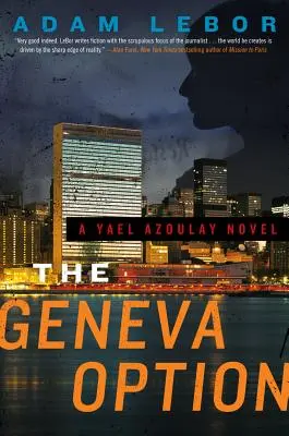Opțiunea Geneva: Un roman de Yael Azoulay - The Geneva Option: A Yael Azoulay Novel