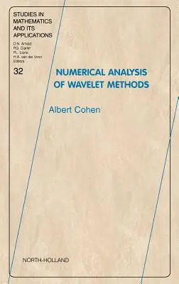 Analiza numerică a metodelor Wavelet: Volume 32 - Numerical Analysis of Wavelet Methods: Volume 32