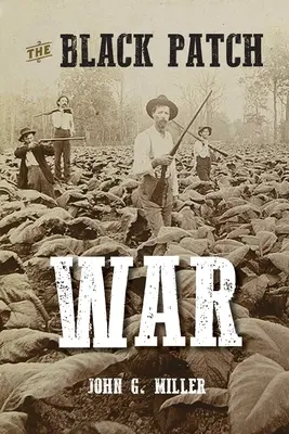 Războiul Black Patch - The Black Patch War