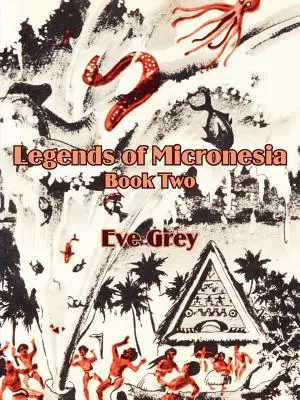 Legendele Microneziei (Cartea a doua) - Legends of Micronesia (Book Two)