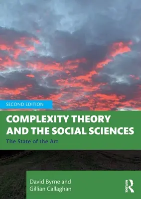 Teoria complexității și științele sociale: Stadiul actual al tehnologiei - Complexity Theory and the Social Sciences: The State of the Art