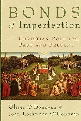 Legăturile imperfecțiunii - Bonds of Imperfection
