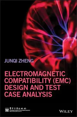 Proiectarea compatibilității electromagnetice (Emc) și analiza cazurilor de testare - Electromagnetic Compatibility (Emc) Design and Test Case Analysis