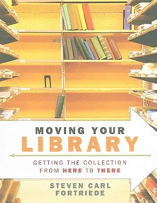 Moving Your Library: Transportul colecției de aici până acolo - Moving Your Library: Getting the Collection from Here to There