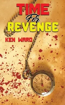 Timp pentru răzbunare - Time For Revenge