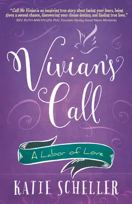 Chemarea lui Vivian: O muncă de dragoste - Vivian's Call: A Labor of Love