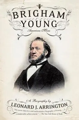 Brigham Young: Moise american - Brigham Young: American Moses