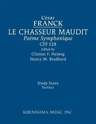 Le Chasseur maudit, CFF 128: Partitură de studiu - Le Chasseur maudit, CFF 128: Study score