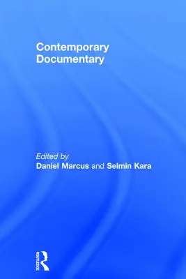 Documentar contemporan - Contemporary Documentary