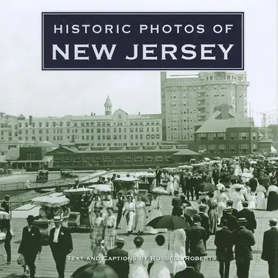 Fotografii istorice din New Jersey - Historic Photos of New Jersey