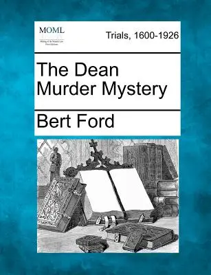 Misterul crimei Dean - The Dean Murder Mystery