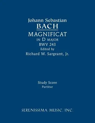 Magnificat în Re major, BWV 243: Partitură de studiu - Magnificat in D major, BWV 243: Study score