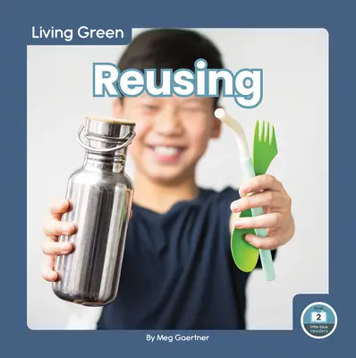 Reutilizarea - Reusing