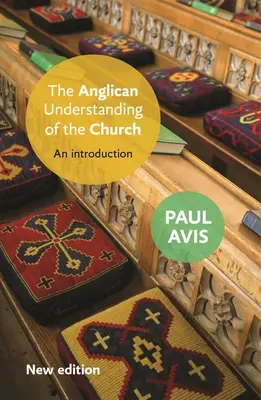 Înțelegerea anglicană a Bisericii: O introducere - The Anglican Understanding of the Church: An Introduction