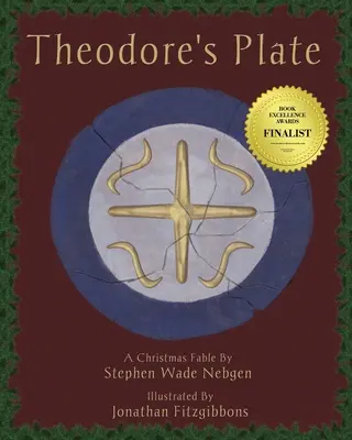 Farfuria lui Theodore: O fabulă de Crăciun - Theodore's Plate: A Christmas Fable