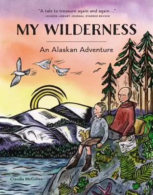 My Wilderness: O aventură în Alaska - My Wilderness: An Alaskan Adventure