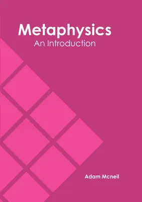 Metaphysics: O introducere - Metaphysics: An Introduction