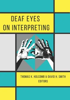 Ochii surzi asupra interpretării - Deaf Eyes on Interpreting