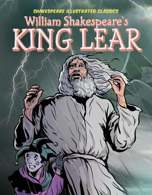Regele Lear al lui William Shakespeare - William Shakespeare's King Lear